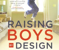 Raising Boys By Design